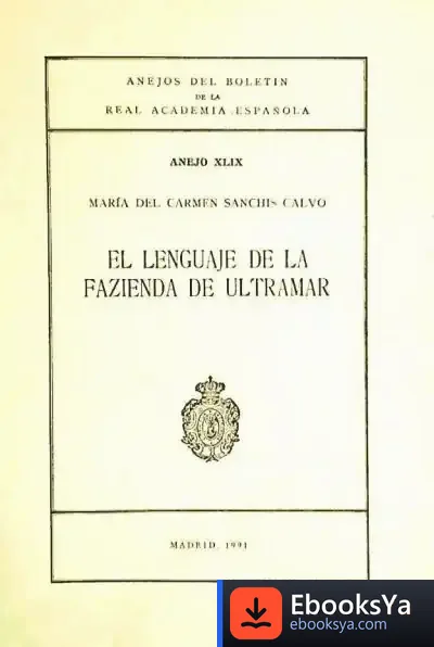 Descargar El Lenguaje De La Fazienda De Ultramar de José Javier Vélez Chaurri