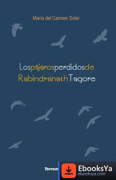 Descargar Los Pájaros Perdidos De Rabindranath Tagore de María del Carmen Soler