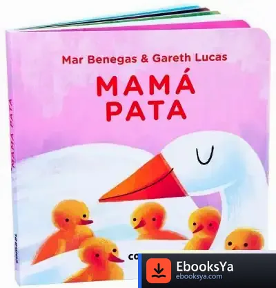 Descargar Mamá Pata de María del Mar Benegas Ortiz
