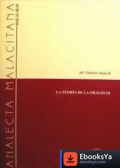 Descargar La Teoría De La Oralidad de Juan Antonio Elipe Songel