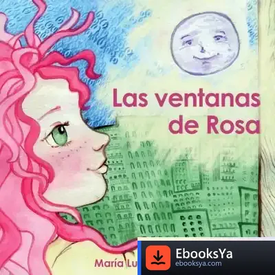 Descargar Las Ventanas De Rosa de María Elisa Carrillo Quintela