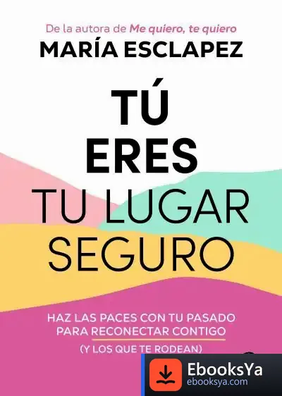 Descargar Tú Eres Tu Lugar Seguro