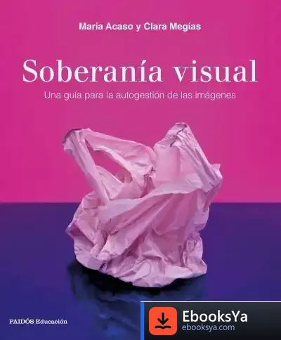 Descargar Soberanía Visual de María Acaso