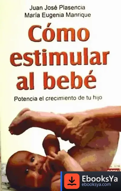 Descargar Cómo Estimular Al Bebé de Mercedes Calero Barreal