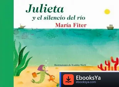 Descargar Julieta Y El Silencio Del Río