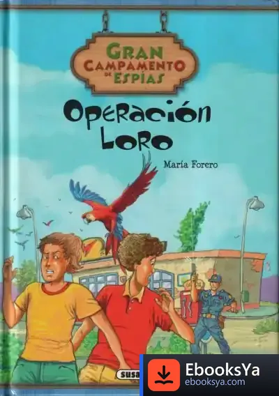 Descargar Gran Campamento De Espías. Operación Loro