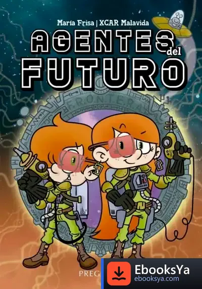 Descargar Agentes Del Futuro de María Frisa