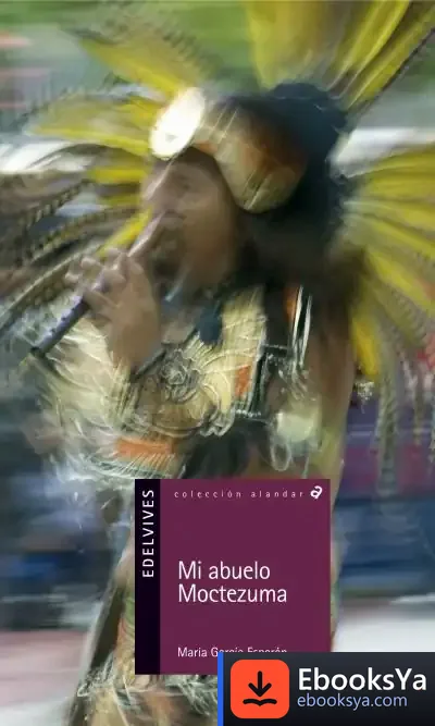 Descargar Mi Abuelo Moctezuma