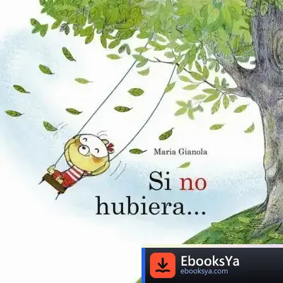 Descargar Si No Hubiera de María Gianola