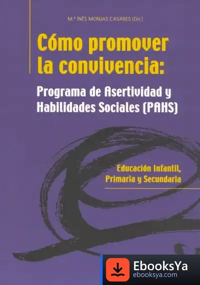 Descargar Como Promover La Convivencia (Pahs) de Trace Moroney