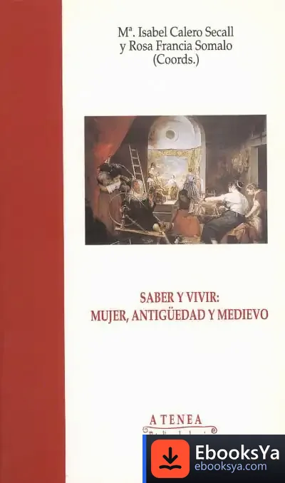 Descargar Saber Y Vivir: Mujer, Antigüedad Y Medievo de Edorta Jiménez