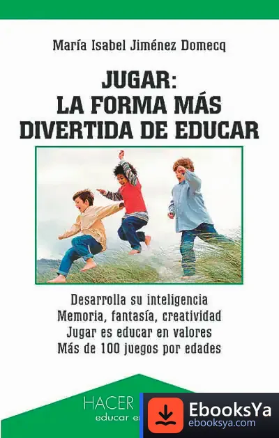 Descargar Jugar: La Forma Más Divertida De Educar de Andrei Platonovich Platonov