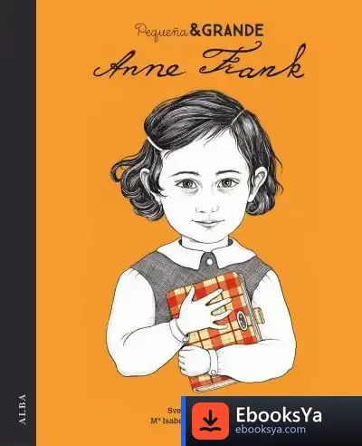 Descargar Pequeña & Grande Anne Frank