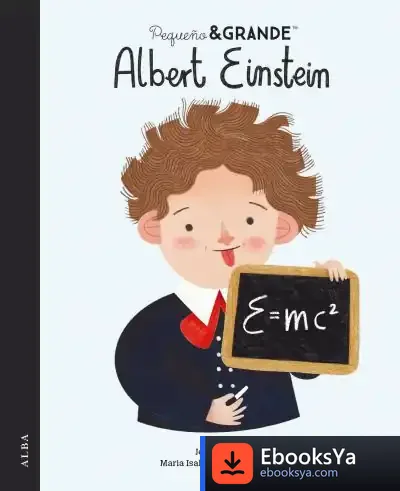 Descargar Pequeño&Grande Albert Einstein de María Isabel Sánchez Vegara
