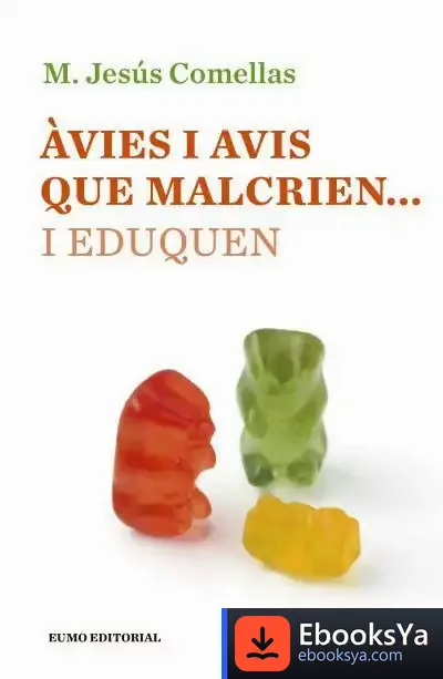 Descargar Àvies I Avis Que Malcrien... I Eduquen