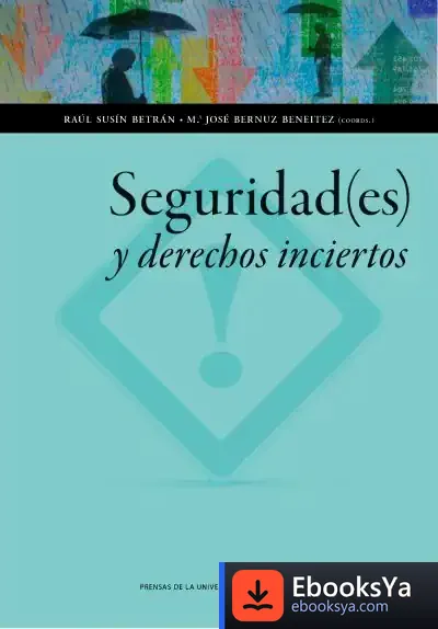 Descargar Seguridad(Es) Y Derechos Inciertos de María José Bernuz Beneitez