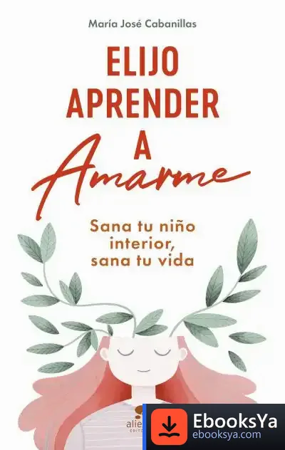 Descargar Elijo Aprender A Amarme de María José Cabanillas