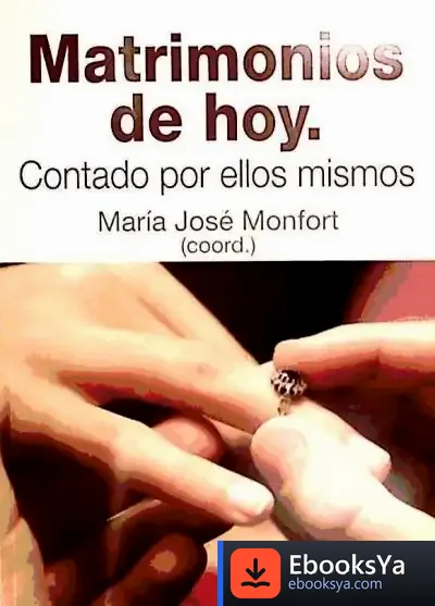 Descargar Matrimonios De Hoy: Contados Por Ellos Mismos