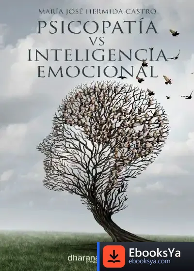 Descargar Psicopatía Vs Inteligencia Emocional de María José Hermida Castro