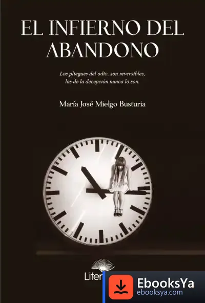 Descargar El Infierno Del Abandono de Maria José Mielgo Busturia