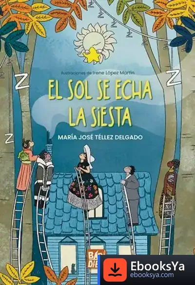 Descargar El Sol Se Echa La Siesta de María José Téllez Delgado
