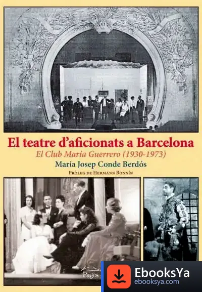 Descargar El Teatre D'Aficionats A Barcelona de Maria Josep Condé Berdós