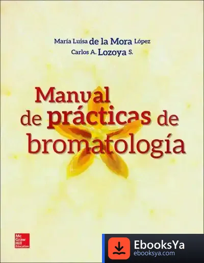 Descargar Manual De Prácticas De Bromatología de María Luisa de la Mora López