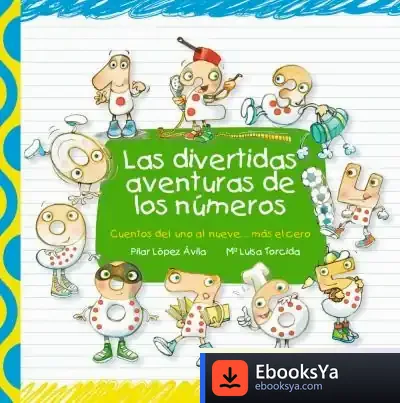 Descargar Las Divertidas Aventuras De Los Números de María Luisa Torcida