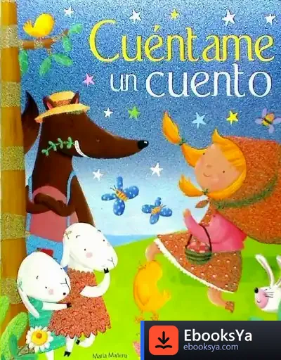 Descargar Cuéntame Un Cuento: Un Libro De Cuentos Clásicos Para Soñar de María Mañeru Cámara