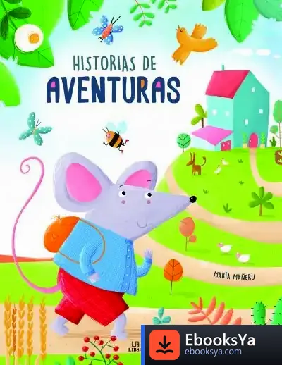 Descargar Historias De Aventuras de María Mañeru Cámara