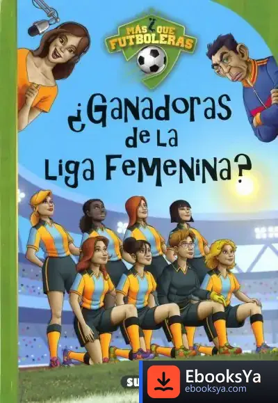 Descargar Más Que Fútbol. ¿Ganadoras De La Liga Femenina? de María Mañeru Cámara