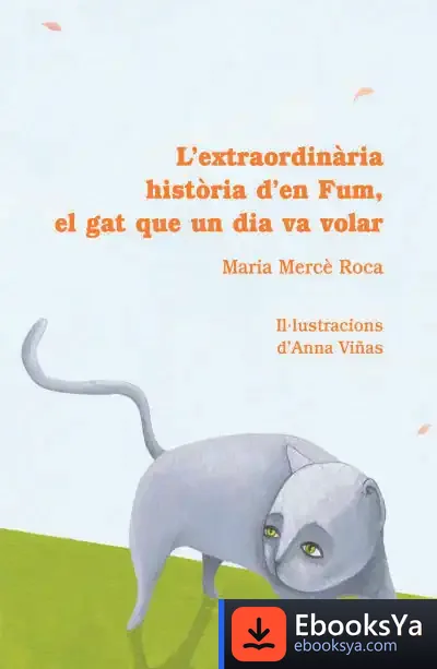 Descargar L'Extraordinària Història D'En Fum, El Gat Que Un Dia Va Volar