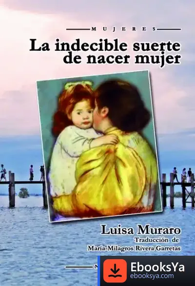 Descargar La Indecible Suerte De Nacer Mujer