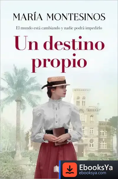 Descargar Un Destino Propio de María Montesinos