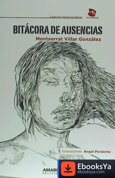 Descargar Bitácora De Ausencias de María Montserrat Villar González
