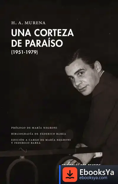 Descargar Una Corteza De Paraíso (1951-1979)