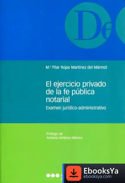 Descargar Ejercicio Privado De La Fe Pública Notarial de Eva Dénia Moreno