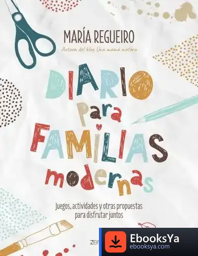 Descargar Diario Para Familias Modernas de María Regueiro