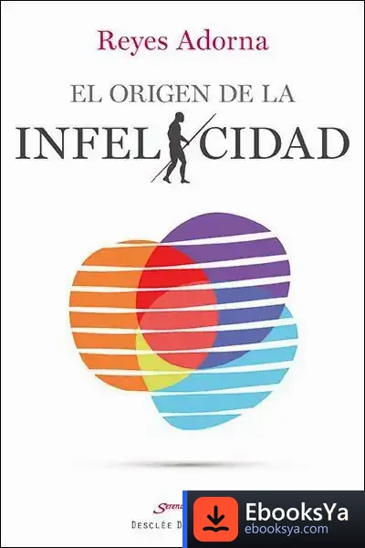 Descargar El Origen De La Infelicidad