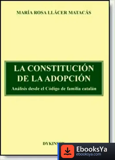 Descargar La Constitución De La Adopción de Feliciano Montero García