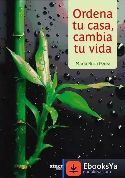 Descargar Ordena Tu Casa, Cambia Tu Vida
