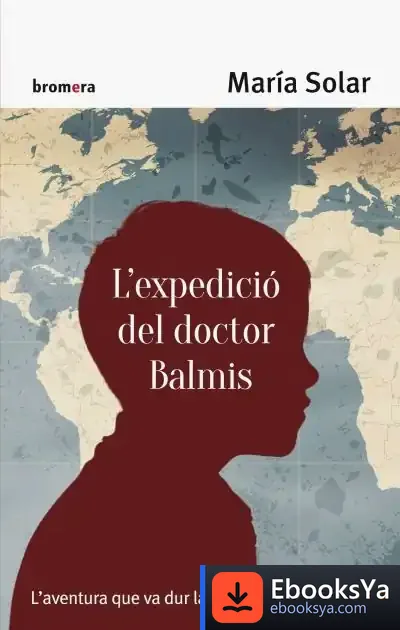 Descargar L'Expedició Del Doctor Balmis de María Solar Núñez
