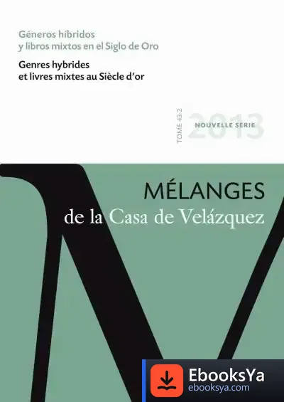Descargar Géneros Híbridos Y Libros Mixtos En El Siglo De Oro
