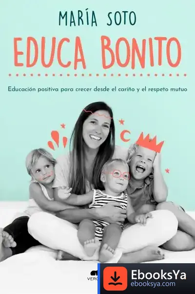 Descargar Educa Bonito de María Soto