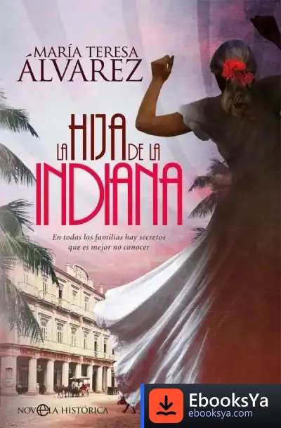 Descargar La Hija De La Indiana de María Teresa Álvarez