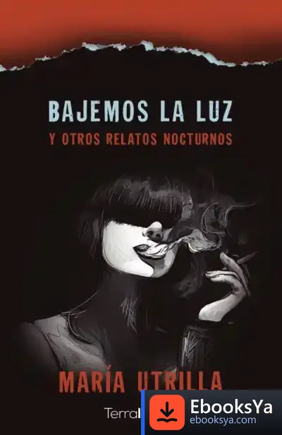 Descargar Bajemos La Luz de María Utrilla Julve