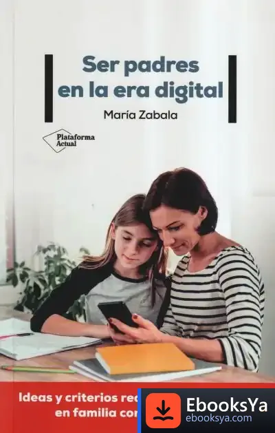 Descargar Ser Padres En La Era Digital