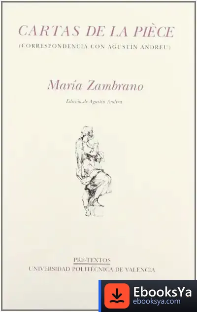 Descargar Cartas De La Pièce (Correspondencia Con Agustín Andreu) de María Zambrano