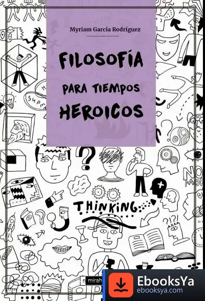 Descargar Filosof?A Para Tiempos Heroicos