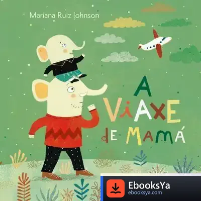 Descargar A Viaxe De Mamá de Mariana Ruiz Johnson